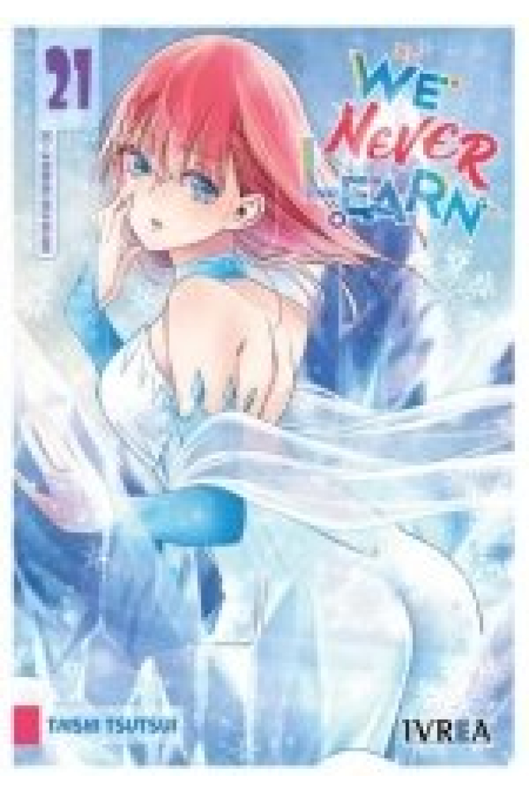 WE NEVER LEARN 21