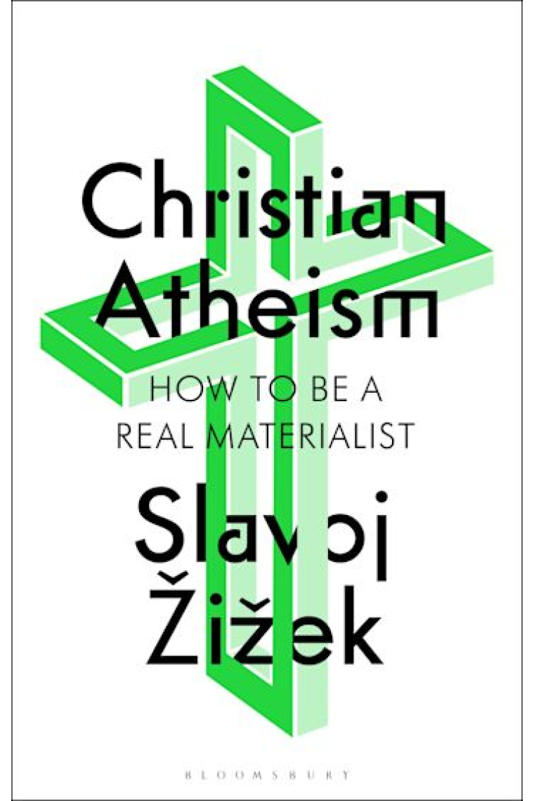 Christian Atheism: How to Be a Real Materialist