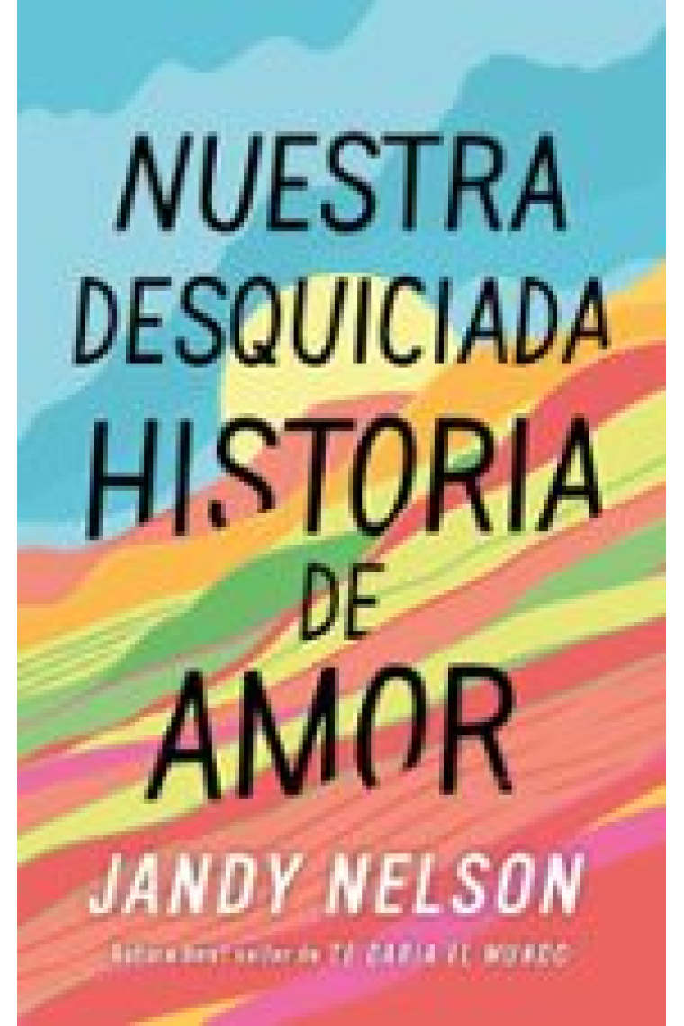 Nuestra desquiciada historia de amor