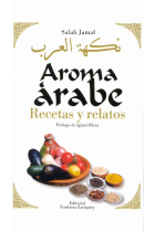 Aroma árabe, Recetas y relatos