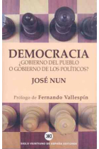 Democracia ¿gobierno del pueblo o gobierno de los políticos?