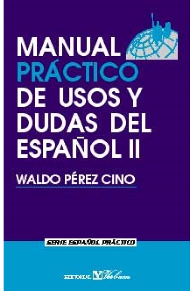 Manual práctico de usos y dudas del español II