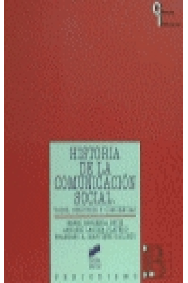 Historia de la comunicación social: voces, registros y conciencias