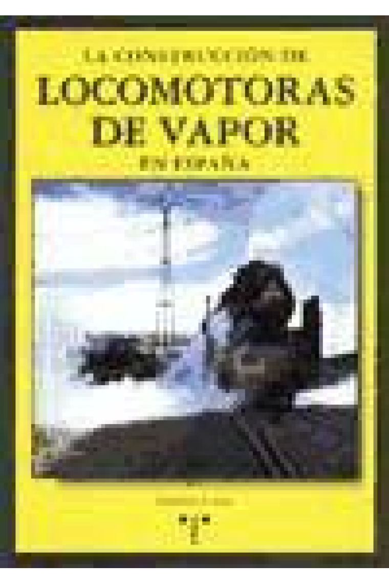 La construcción de locomotoras de vapor en España