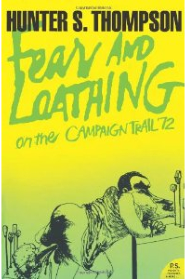 Fear and Loathing on the Campaign Trail