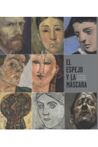 El espejo y la máscara. El retrato en el siglo de Picasso