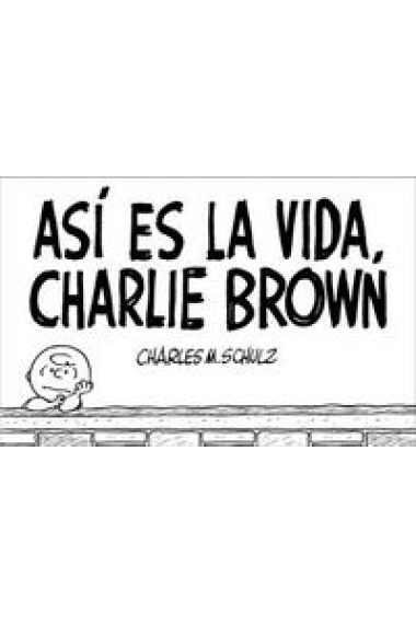 Así es la vida, Charlie Brown