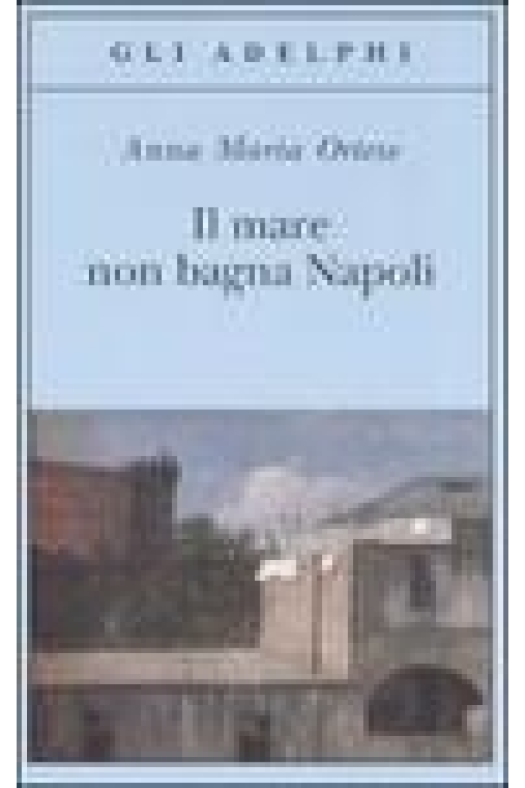 Il mare non bagna Napoli