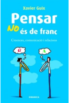 Pensar no es de franc