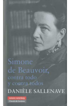 Simone de Beauvoir, contra todo y contra todos