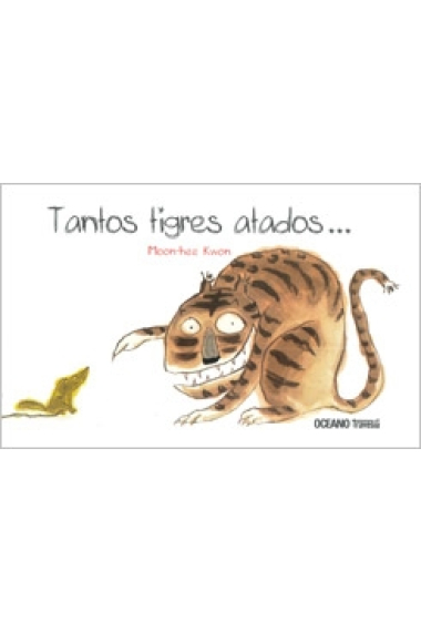 Tantos tigres atados