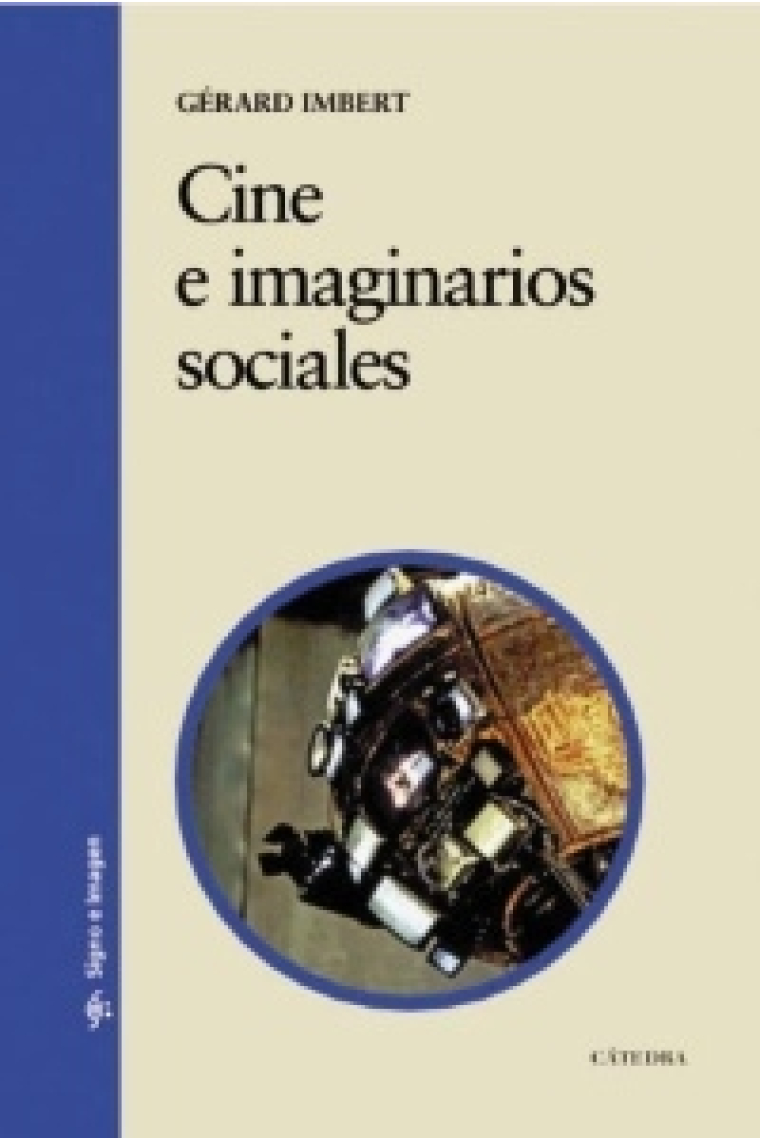 Cine e imaginarios sociales. El cine posmoderno como experiencia de los límites (1990-2010)