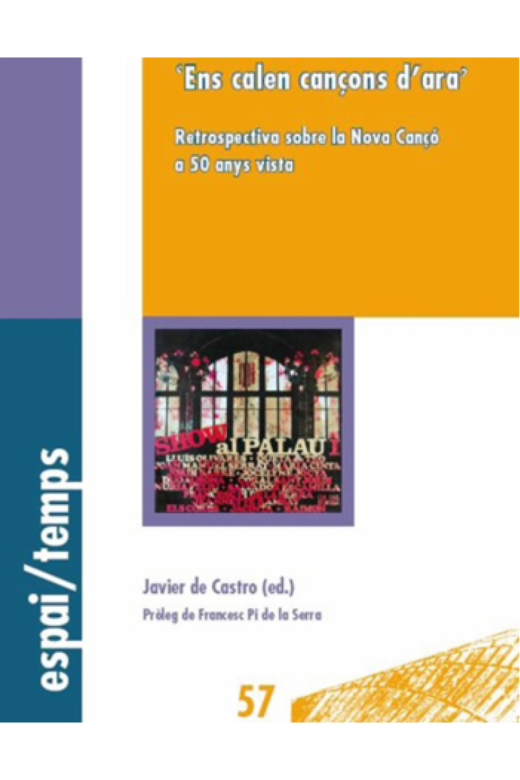 Ens calen cançons d'ara. Retrospectiva sobre La Nova Cançó a 50 anys vista