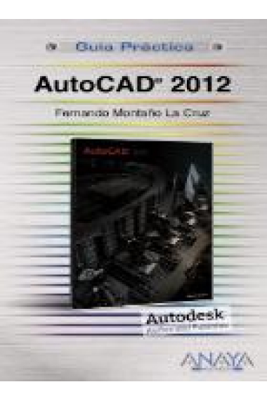 Autocad 2012. Guía práctica