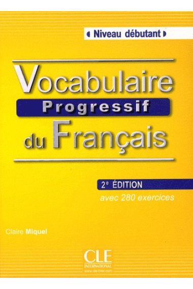 Vocabulaire progressif du français. Niveau débutant - 2e édition - Livre + CD audio