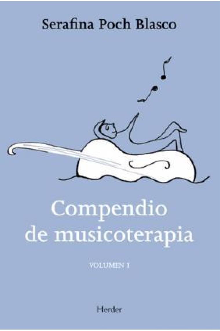 Compendio de musicoterapia : Volumen I