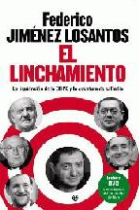 El linchamiento. La liquidación de la COPE y el nacimiento de es Radio  (Incl. DVD)