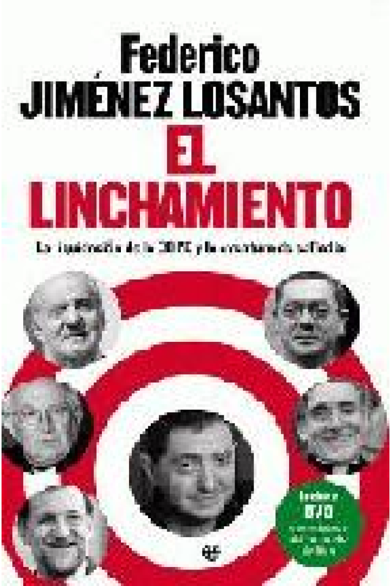 El linchamiento. La liquidación de la COPE y el nacimiento de es Radio  (Incl. DVD)