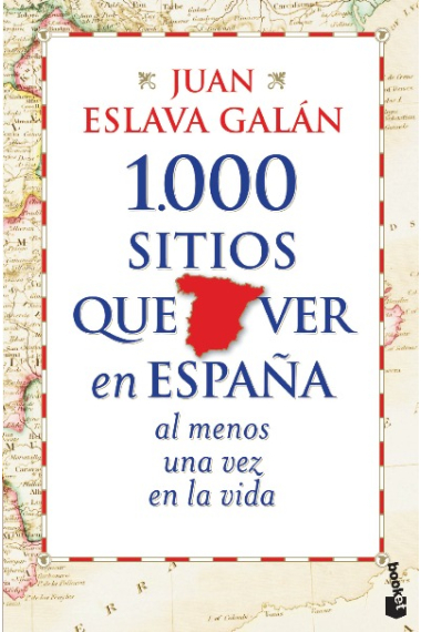 1000 sitios que ver en España al menos una vez en la vida