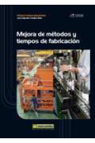 Mejora de métodos y tiempos de fabricación