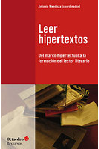 Leer hipertextos: del marco hipertextual a la formación del lector literario