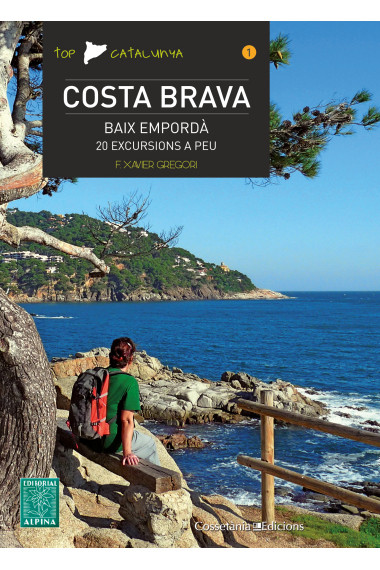 Costa Brava. Baix Empordà (20 excursions a peu)