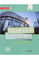 Quartier d'affaires 2. Cahier d'exercices (B1)