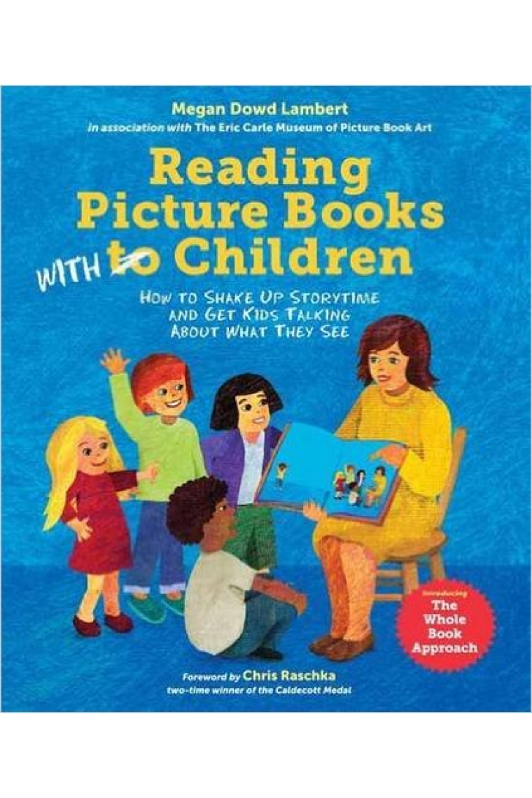 Reading Picture Books with Children : How to Shake Up Storytime and Get Kids Talking About What They See