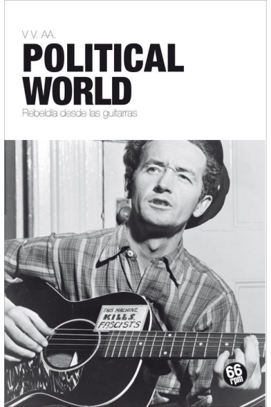 Political World. Rebeldías desde las guitarras