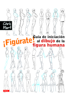 ¡Figúrate! Guía de iniciación al dibujo de la figura humana