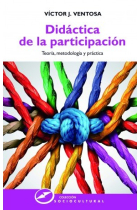 Didáctica de la participación. Teoría, metodología y práctica