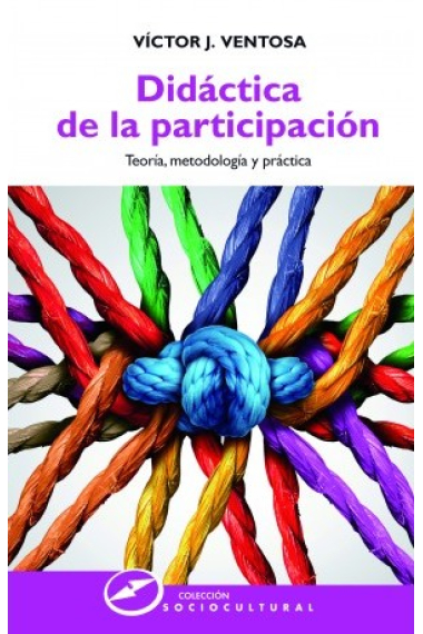 Didáctica de la participación. Teoría, metodología y práctica