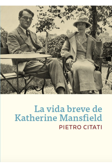 La vida breve de Katherine Mansfield