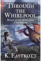 Through the Whirlpool (The Jewel Fish Chronicles Book 1)