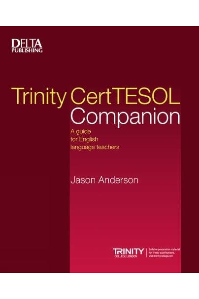 Trinity CertTESOL Companion: A Guide for English Language Teachers