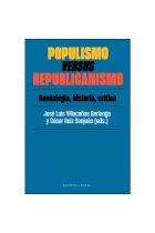 Populismo versus Republicanismo. Genealogía, historia, crítica