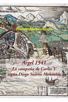 Argel 1541. La campaña de Carlos V según Diego Suárez Montañés