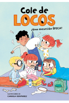 Una excursión épica (Cole de locos 2)