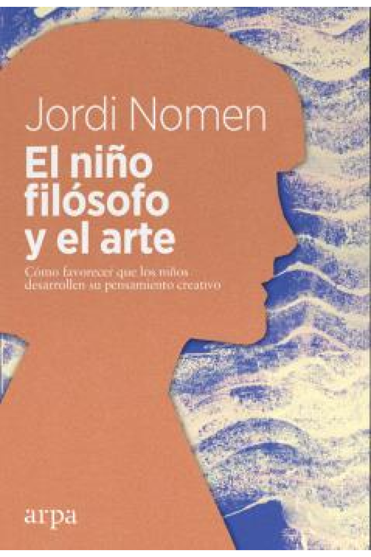 El niño filósofo y el arte: cómo favorecer que los niños desarrollen su pensamiento creativo