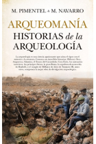 Arqueomanía. Historias de la Arqueología