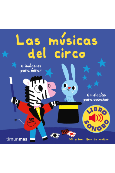 Las músicas del circo. Mi primer libro de sonidos