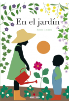 En el jardín. Sigue el ciclo de la vida a través del paso de las estaciones