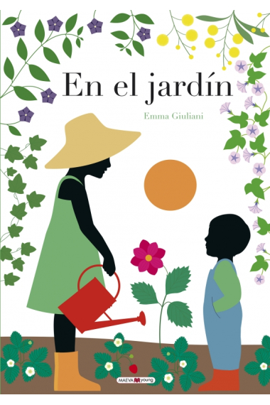 En el jardín. Sigue el ciclo de la vida a través del paso de las estaciones