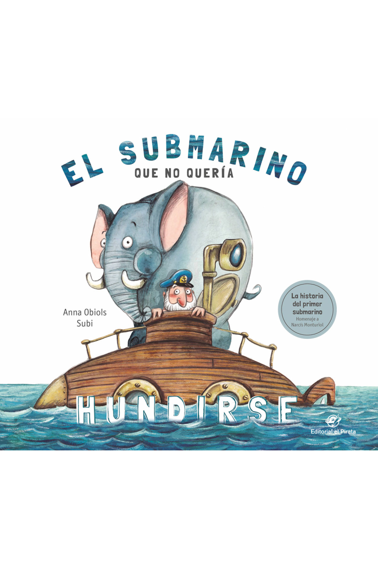 El submarino que no quería hundirse. Cuentos infantiles