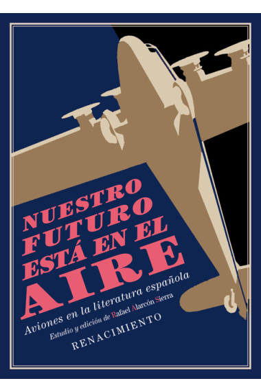 Nuestro futuro está en el aire: aviones en la literatura española (1911-1936)