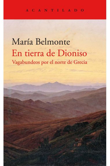 En tierra de Dioniso. Vagabundeos por el norte de Grecia