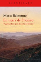 En tierra de Dioniso. Vagabundeos por el norte de Grecia