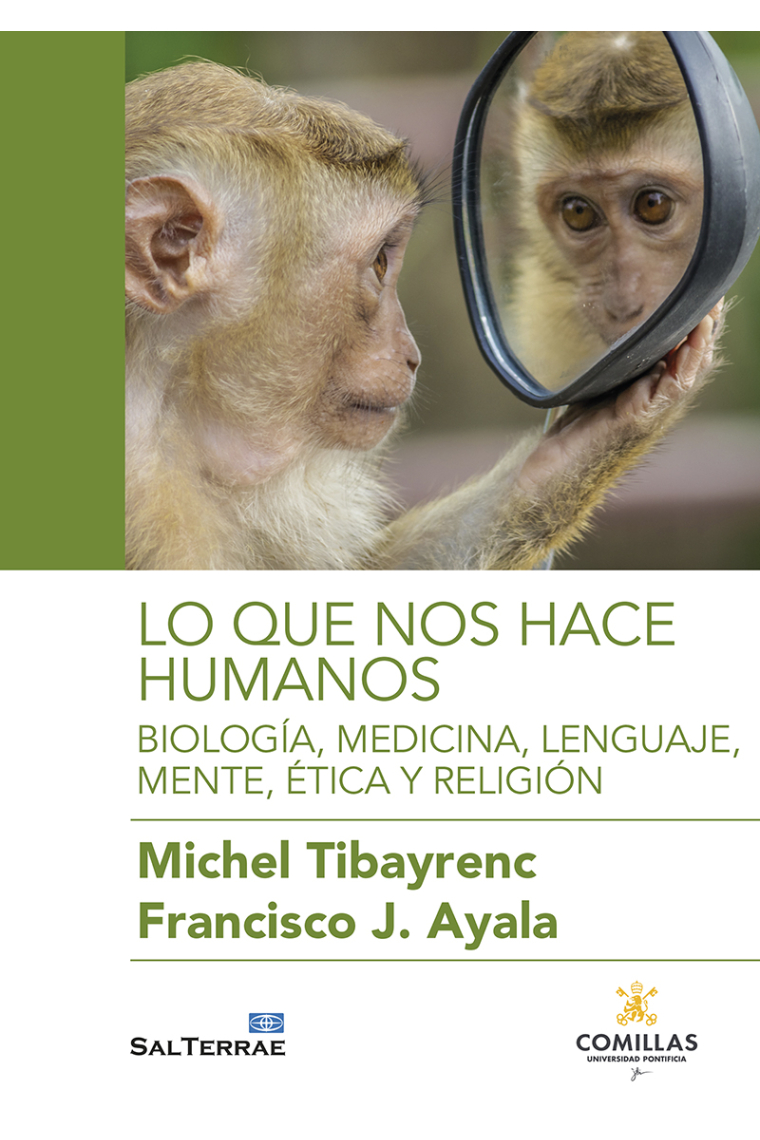 Lo que nos hace humanos: biología, medicina, lenguaje, mente, ética y religión