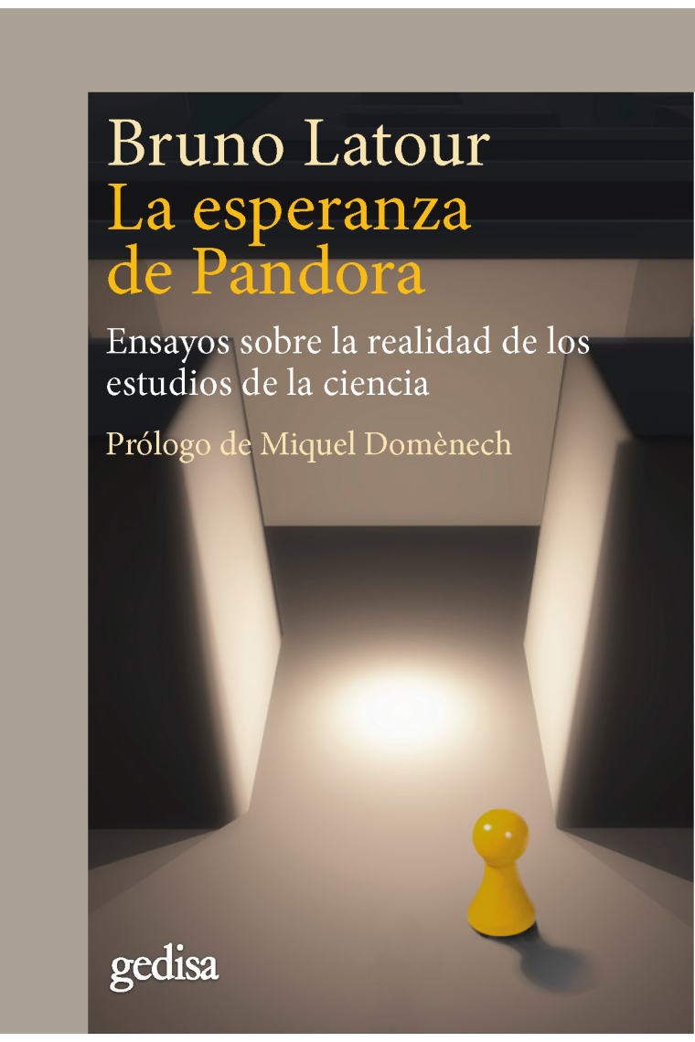 La esperanza de Pandora: ensayos sobre la realidad de los estudios de la ciencia