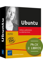 Ubuntu. Pack de 2 libros: Utilice y administre su sistema Linux